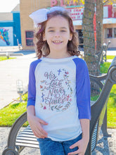 Load image into Gallery viewer, Girls &quot;His Love Never Fails&quot; Shirt
